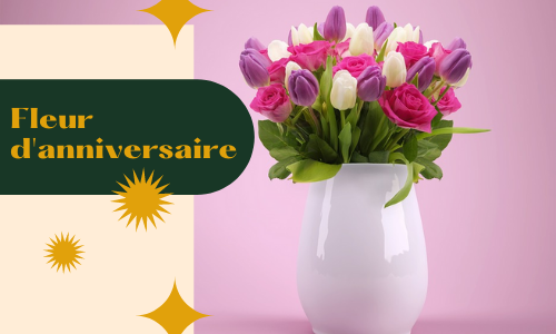 Fleur d'anniversaire