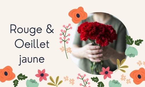 Rouge & Oeillet jaune