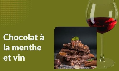 Chocolat &agrave; la menthe et vin