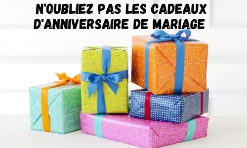 N'oubliez pas les cadeaux d'anniversaire de mariage 