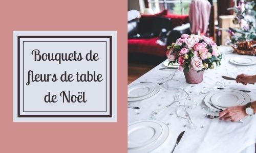 Bouquets de fleurs de table de Noël