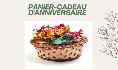 Panier-cadeau d'anniversaire
