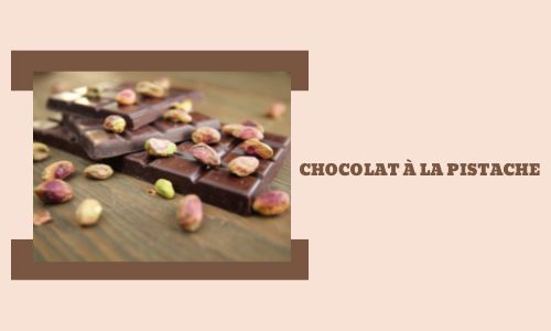 Chocolat &agrave; la pistache