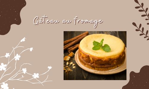 G&acirc;teau au fromage