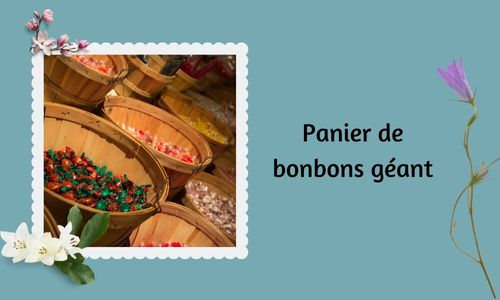 Panier de bonbons g&eacute;ant