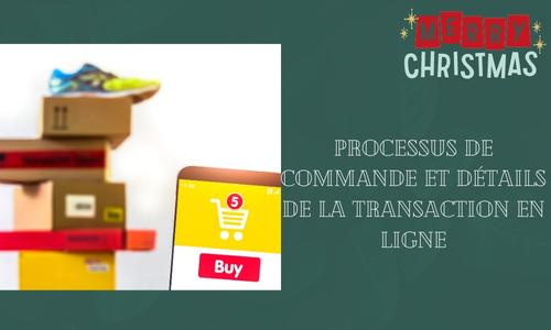 Processus de commande et d&eacute;tails de la transaction en ligne