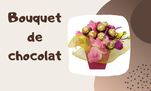 Bouquet de chocolat