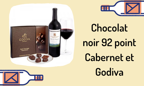 Chocolat noir 92 point Cabernet et Godiva