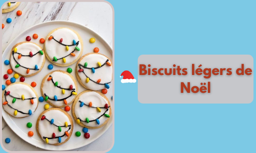 Biscuits légers de Noël