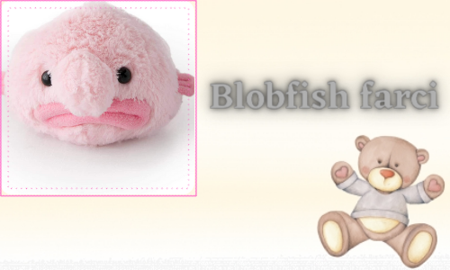 blobfish farci