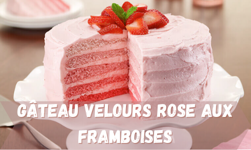 Gâteau velours rose aux framboises