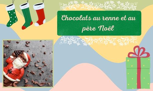 Chocolats au renne et au père Noël